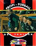 Profi Fußball - Der Trainer