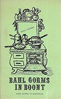 Bahl Gorms in Boont (Good Eating in Boonville) B0027G1L30 Book Cover