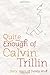 Quite Enough of Calvin Trillin: Forty Years of Funny Stuff
