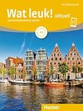 Wat leuk! aktuell A1: Der Niederländischkurs / Kursbuch und Arbeitsbuch mit Audios online