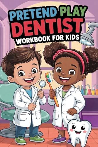 Pretend Play Dentist Workbook for Kids: Dental Office Role Play, Tooth Care Activities, Patient Forms and Confidence Building for Kids Ages 4–8 (Pretend Play Series) image 2