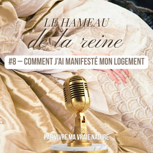 #8 – MANIFESTATION LUNAIRE : Comment mon nouveau logement est arrivé sans effort cover art
