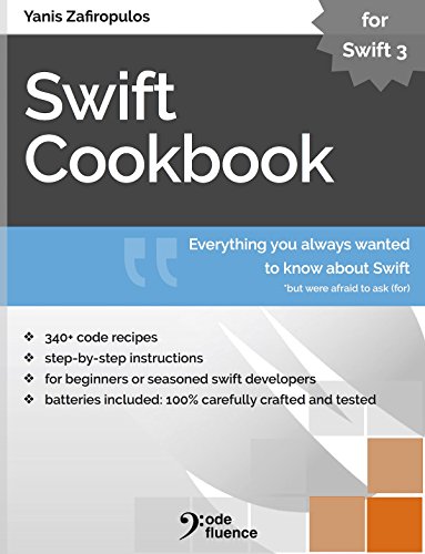 Télécharger Swift Cookbook: Everything you always wanted to know about Swift, but were afraid to ask (for) (Engl PDF