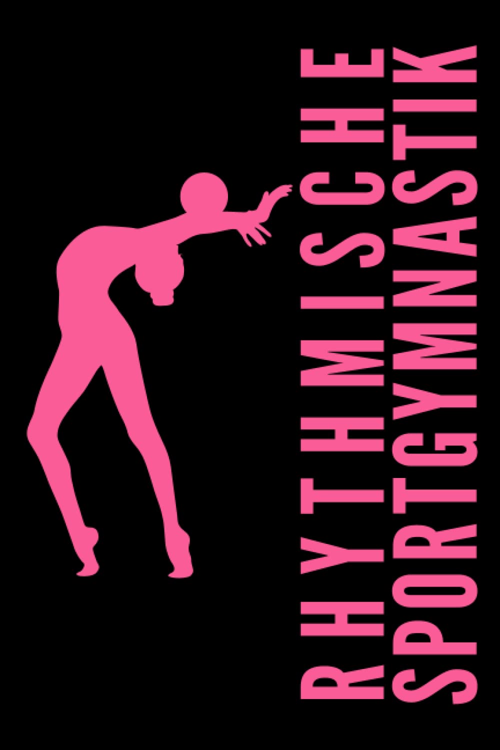 Independently published Rhythmische Sportgymnastik - Gymnastin mit Ball: RSG Notizbuch Taschenbuch Mit 120 Seiten Linien gepunktet mit kleinen RSG Illustrationen. Geschenk ... Trainer oder Kampfrichter (German Edition)