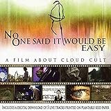 No One Said It Was Going to Be Easy