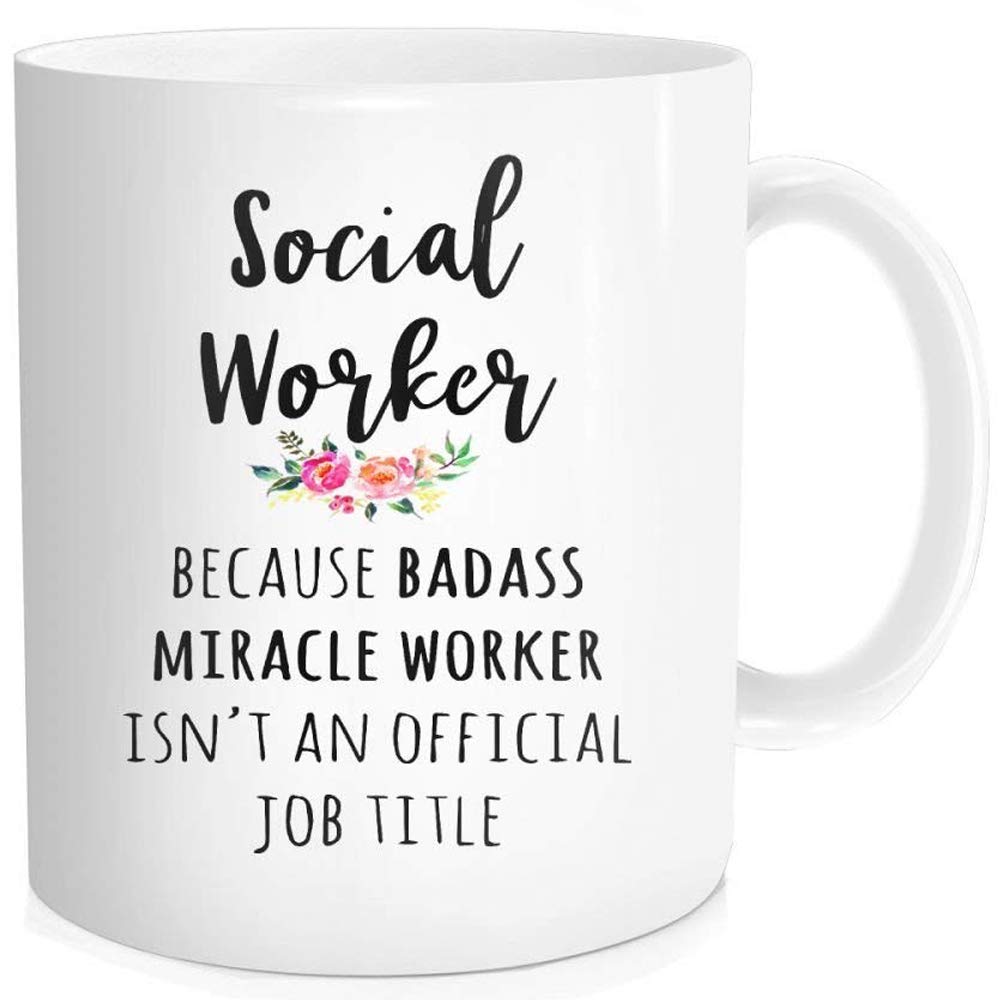Funny Coffee Mug with Quotes - Social Worker Because Badass Miracle Worker Isn't an Official Job Title - Social Worker Graduation Gift for Men Women Office, 11-OZ Fine Bone China Ceramic White