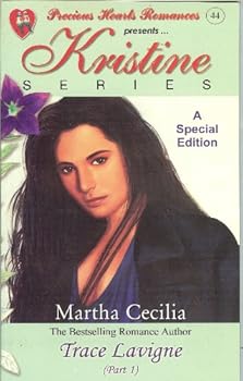 Precious Hearts Romances 44 (Trace Lavigne (Part 1), Kristine Series -- A Special Edition)