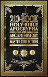 The 210-Book Holy Bible, Apocrypha, and Ancient History Master Collection: Surpassing the Ethiopian Bible
