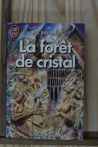 Foret de cristal *** (La) (IMAGINAIRE)