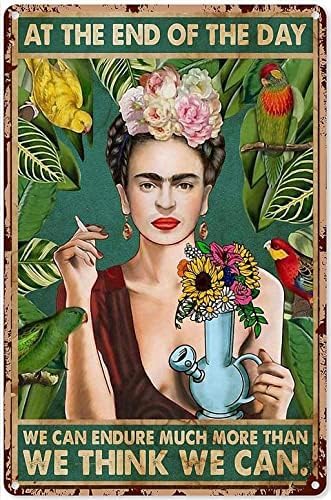 Aluminum Tin Sign Frida Kahlo at The and of The Day we Think we can Vintage Art Poster Metal Plaque Farmhouse Bathroom Garage