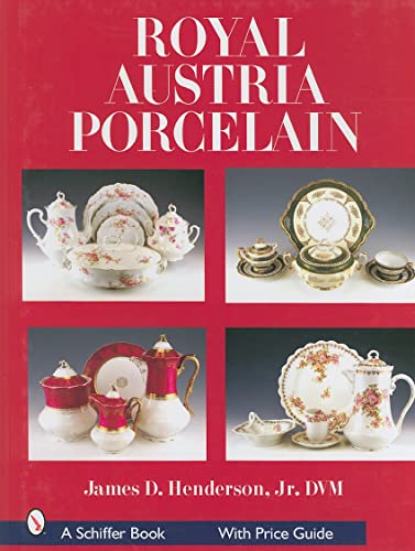 Royal Austria Porcelain (Schiffer Books)