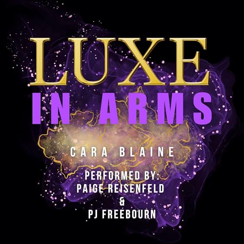 Luxe in Arms by Cara Blaine episode artwork