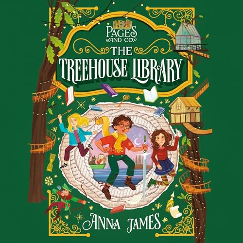 Pages &amp;amp; Co.: The Treehouse Library by Anna James episode artwork
