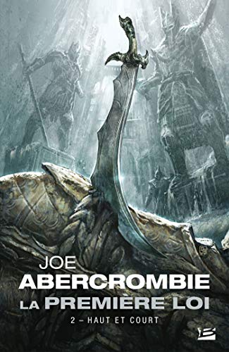 La Première loi, T2 : Haut et court La Première loi, T2 : Haut et court