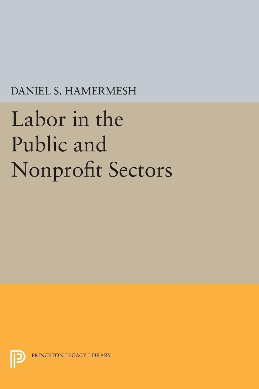 Labor in the Public and Nonprofit Sectors: 1702 | Amazon.com.br