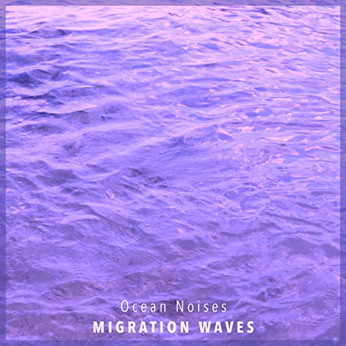 Migration Waves