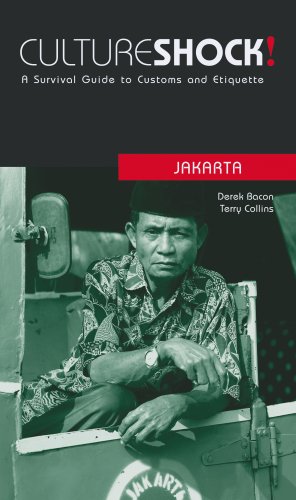 Culture Shock! Jakarta: A Survival Guide to Customs and Etiquette (Culture Shock! Guides)