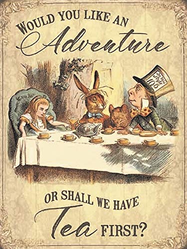 The Original Metal Sign Fridge Magnet - Alice in Wonderland - Would you like an adventure - Or shall we have tea first?