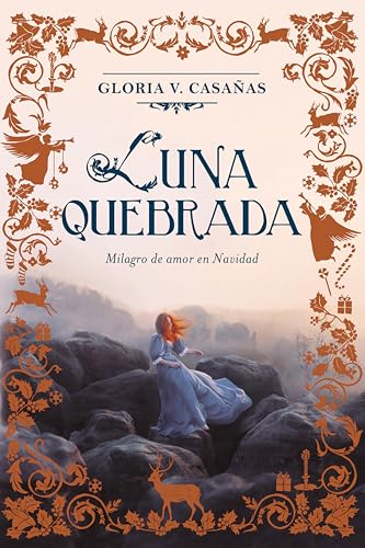 Luna quebrada: Milagro de amor en Navidad (Spanish Edition)