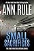 Small Sacrifices