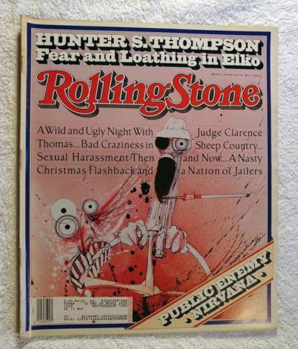 Hunter S. Thompson - Fear & Loathing in Elko - Rolling Stone Magazine - #622 - January 23, 1992 - Public Enemy, Nirvana, Judge Clarence Thomas, Sexual Harassment articles