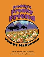 Freddie's Freaky Friend 1096326957 Book Cover
