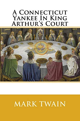 Image of A Connecticut Yankee In King Arthur's Court