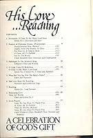 His Love Reaching - A Celebration of God's Gift B000MWAUS8 Book Cover