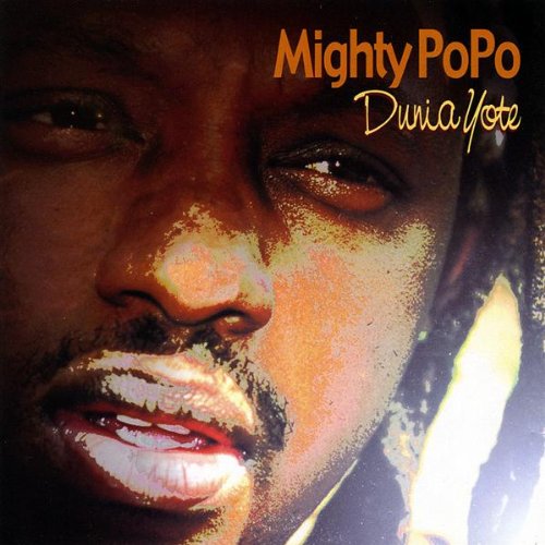 Dunia Yote [Audio CD] Mighty Popo
