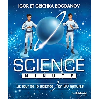 Science minute - Le tour de la science en 80 minutes