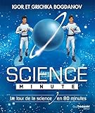  Science minute - Le tour de la science en 80 minutes