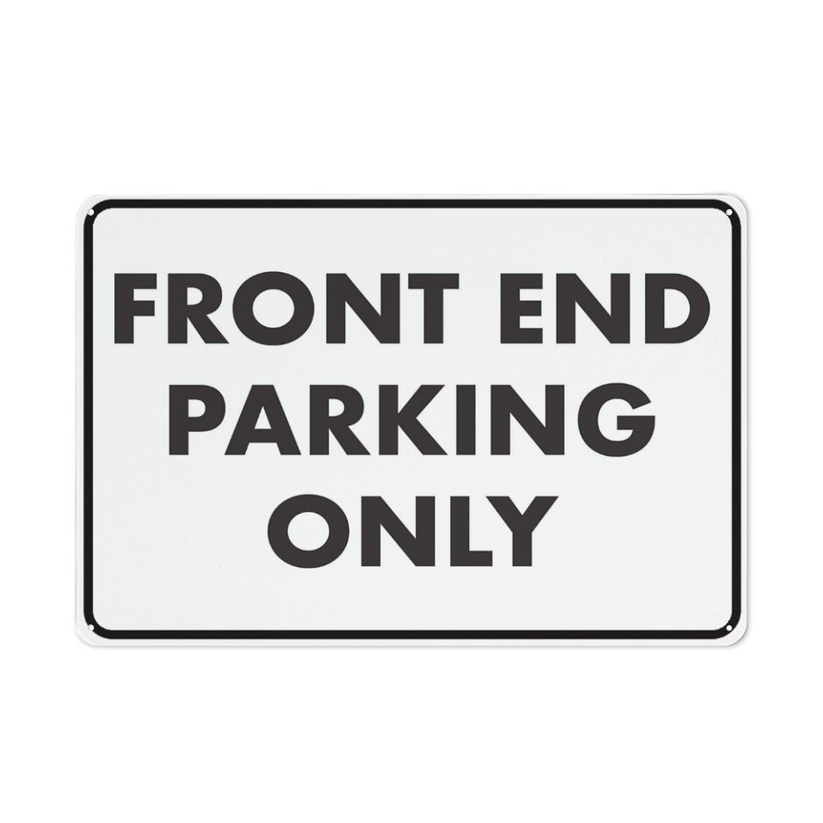 Front End Parking Only Sign Warning Tin Sign Home Kitchen Farm Garden Garage Wall Decor 12X8Inch