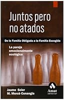 Juntos pero no atados 8497352416 Book Cover