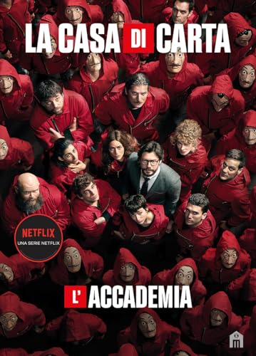 La casa di carta. L'accademia