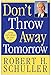 Produktbild Don't Throw Away Tomorrow: Living God's Dream for Your Life