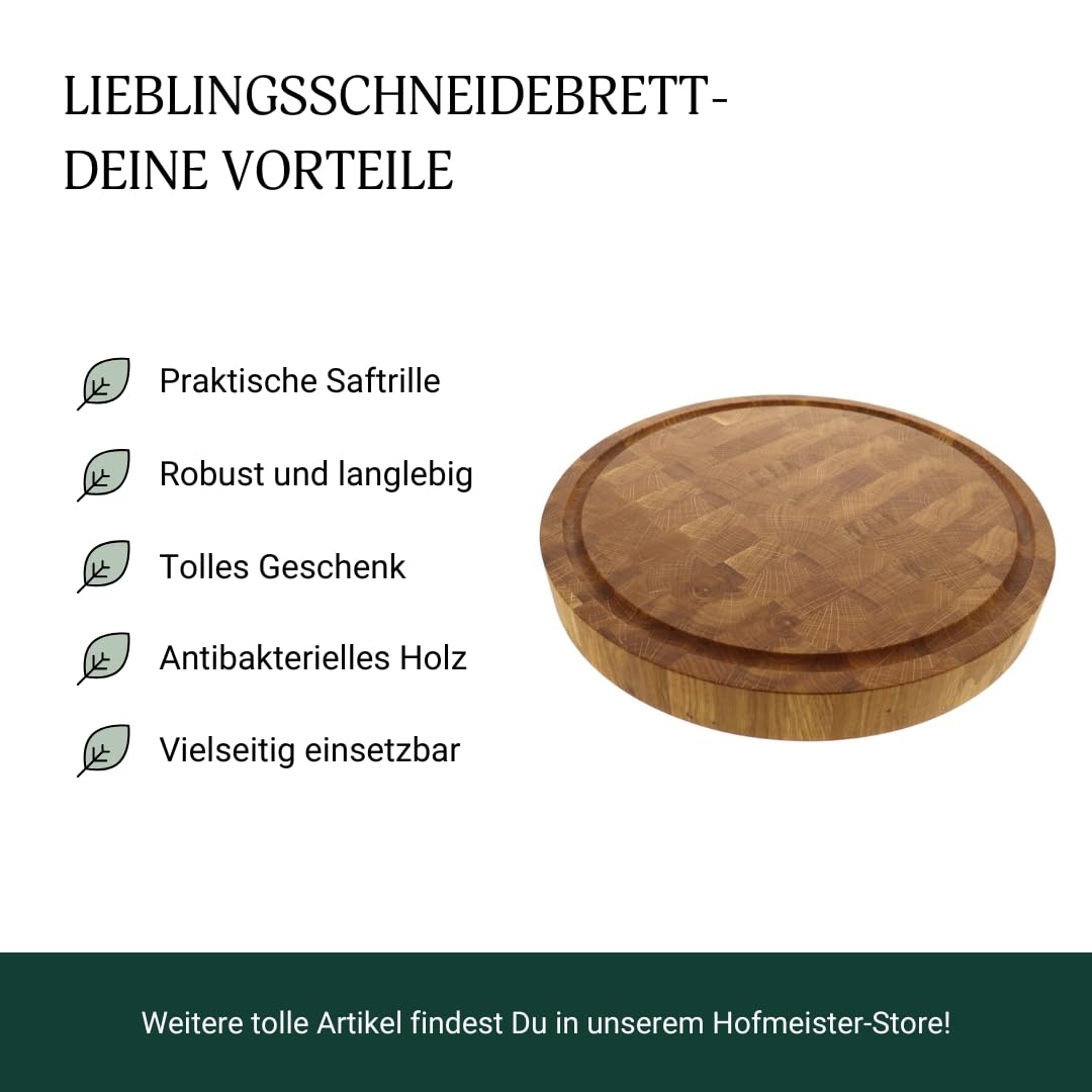 HOFMEISTER® Stirnholz Schneidebrett rund aus Eiche Ø 35 cm – massives Holzbrett mit Saftrille – robust, messerschonend & langlebig – Servierbrett & Küchenbrett