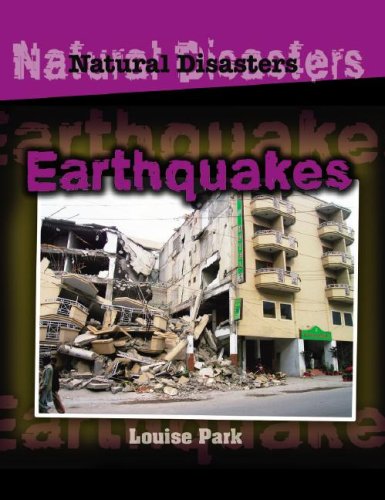 Earthquakes (Natural Disasters)      Library Binding – January 1, 2008