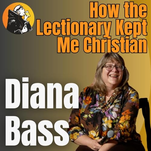 How the Lectionary Kept Me Christian: Diana Butler Bass on Practicing the Year