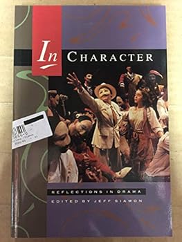 Paperback In Character : Reflections in Drama Book