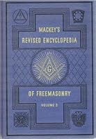 Mackey's Revised Encyclopedia of Freemasonry Volume 3 (Volume III) B0058JA5UI Book Cover