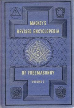 Hardcover Mackey's Revised Encyclopedia of Freemasonry Volume 3 (Volume III) Book