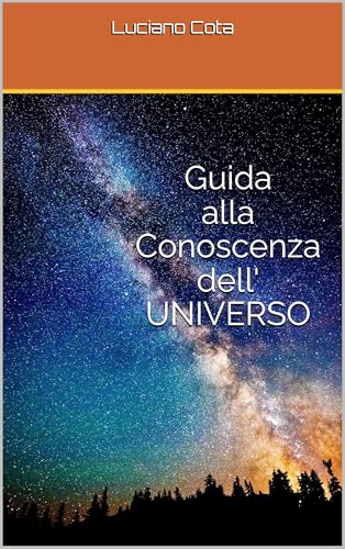 Guida alla Conoscenza dell'UNIVERSO