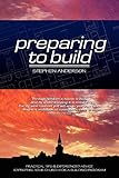Preparing to Build: Practical Tips & Experienced Advice to Prepare Your Church for a Building Program