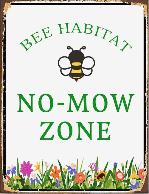 Bee Habitat No Mow Zone Metal Sign, Do Not Mow Lawn Sign, Pollinator Friendly Garden Decor, Farm Save Bees Widflowers Native Plants Outdoor 20x30 CM Sturdy Rust Free Fade Resistant