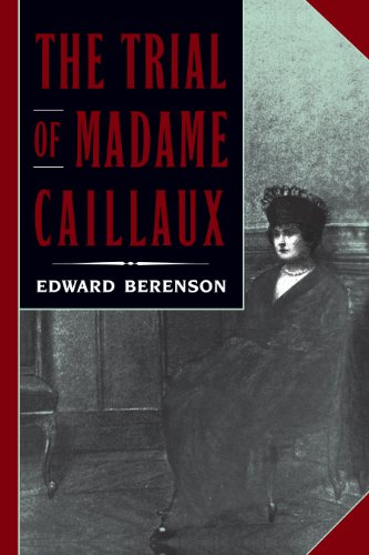 The Trial of Madame Caillaux (English Edition) The Trial of Madame Caillaux (English Edition)