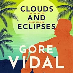 Clouds and Eclipses Audiolibro Por Gore Vidal arte de portada