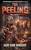 The Peeling & Other Terrifying Tales (Horror Collection)