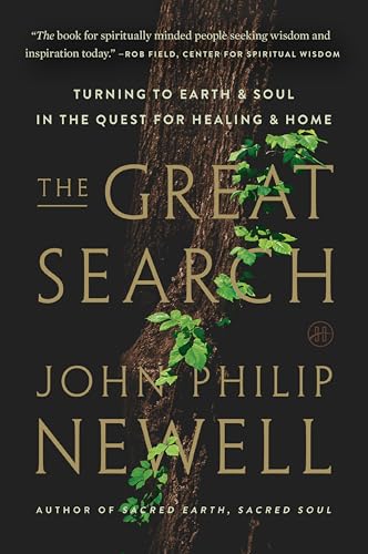 The Great Search: Turning to Earth and Soul in the Quest for Healing and Home