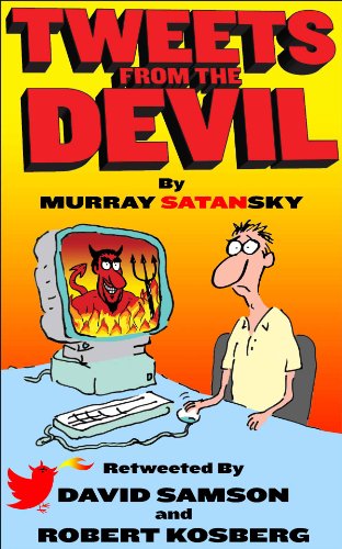  TWEETS FROM THE DEVIL (FunnyEBooks.com Book 34) (English Edition)