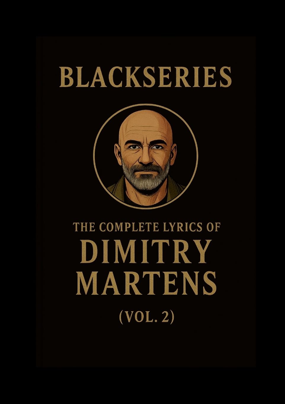 THE COMPLETE LYRICS OF DIMITRY MARTENS (VOL. II): Blackseries